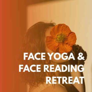 *RETREAT* Face Yoga & empractise® Face Reading